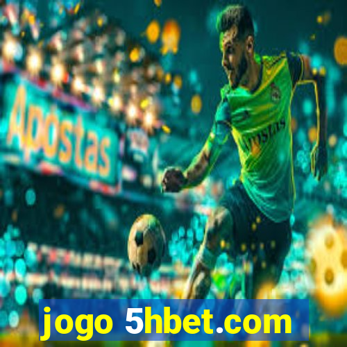 jogo 5hbet.com